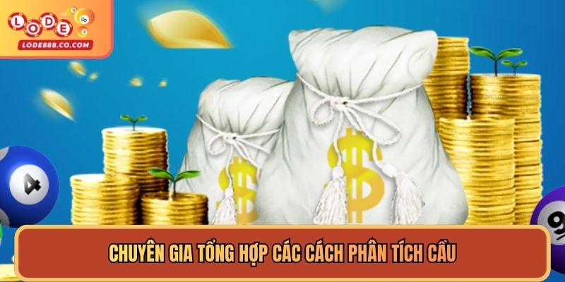 Chuyên gia tổng hợp các cách phân tích cầu
