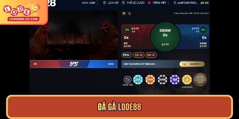 Đá gà Lode88