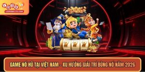 Game Nổ Hũ Tại Việt Nam