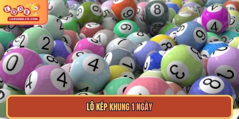 Lô Kép Khung 1 Ngày